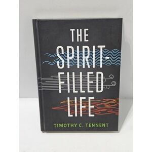 Spirit-Filled Life by Timothy Tennent (2019, Hardcover)